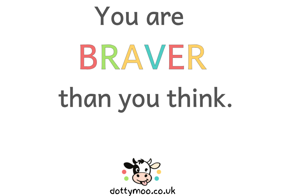 Design A1 You are BRAVER than you think