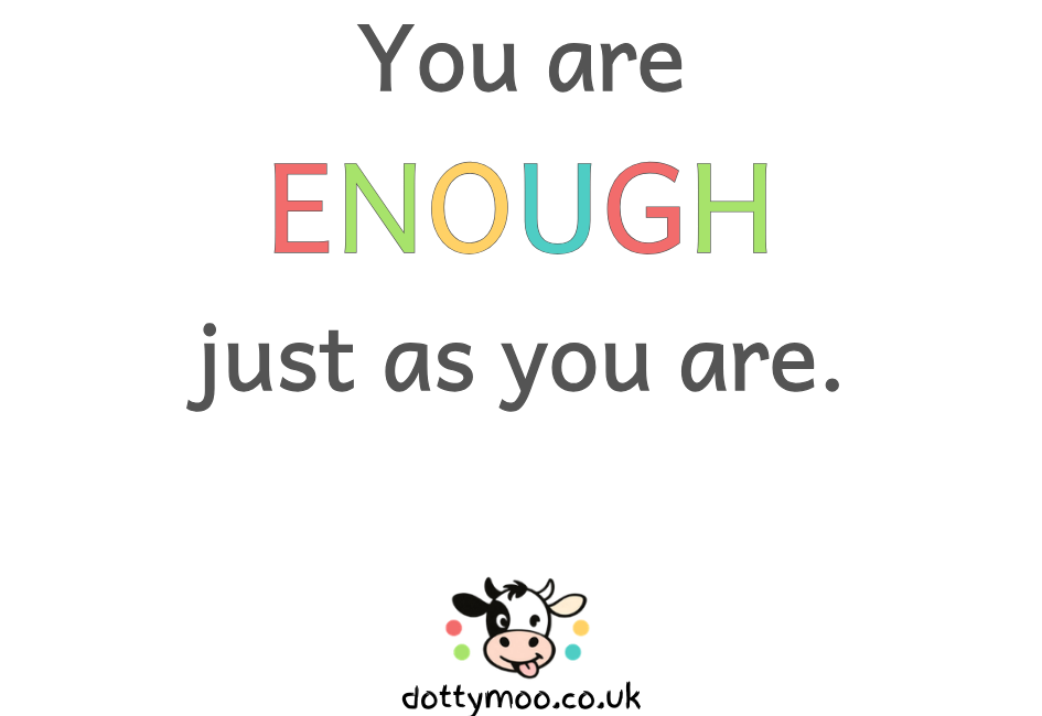 Design A3 You are ENOUGH just as you are