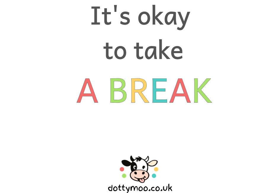 Design D4 It's okay to take A BREAK